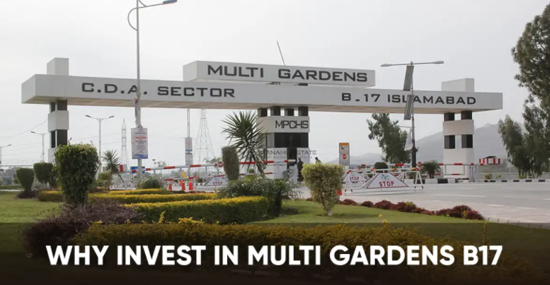 Why to Invest in Multi Gardens B-17 Islamabad