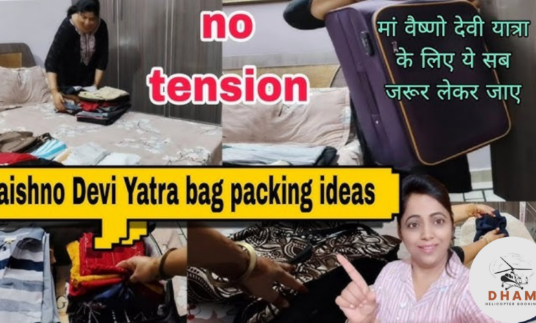 Luggage Rules and Smart Packing Tips for Vaishno Devi Helicopter Booking in Advance During Navratri